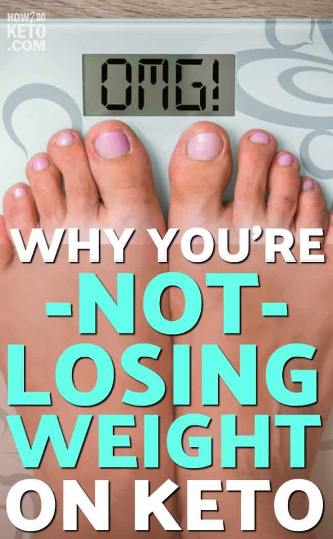 Reasons Why You're Not Losing Weight On Keto Keto India Diet Plans