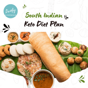 South Indian Keto Diet Plan