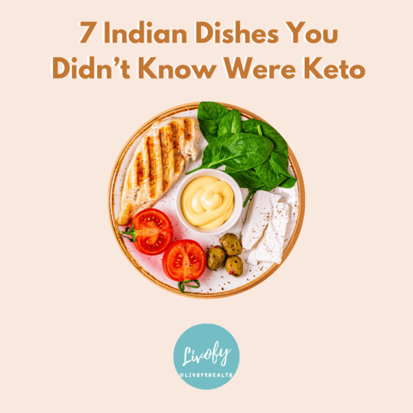 7 Indian Dishes You Didn't Know Were Keto Health & Lifestyle Keto India