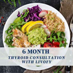 6 Month Thyroid Consultation With Livofy