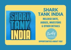 Shark Tank India – Release Date, Judges, Investors & Other Details
