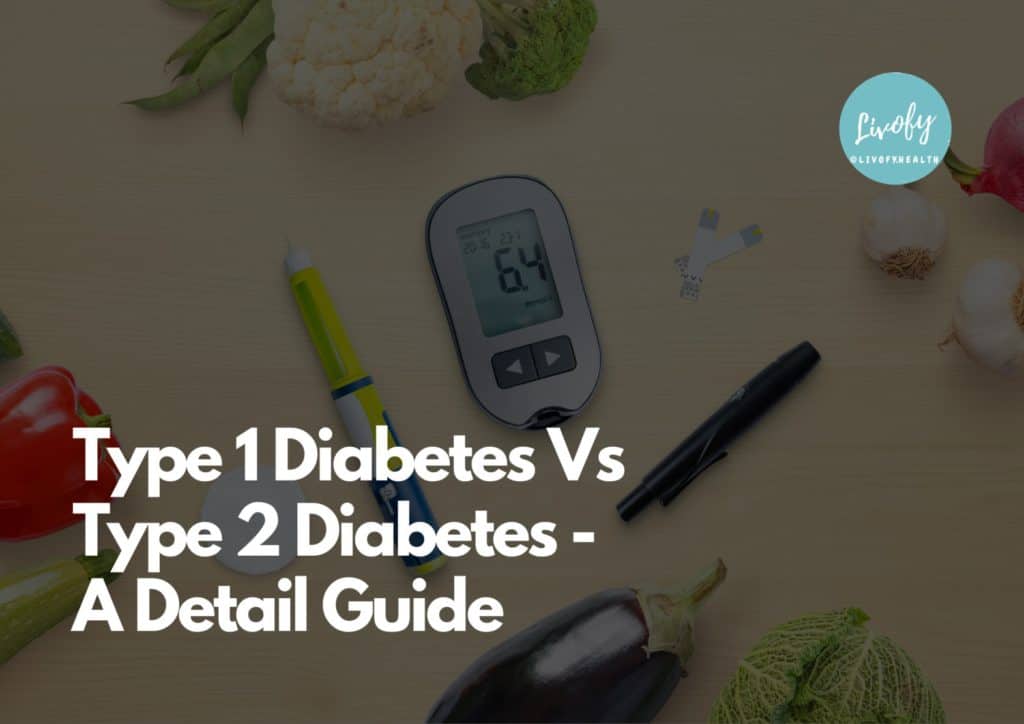 Type-1-Diabetes-Vs-Type-2-Diabetes-A-Detail-Guide