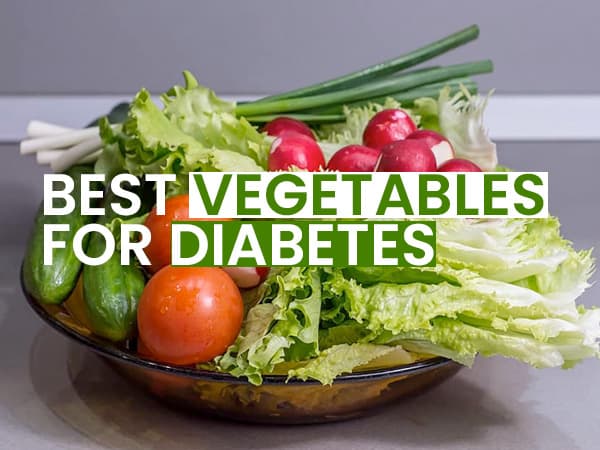 Which Vegetables Are Good For Diabetes?