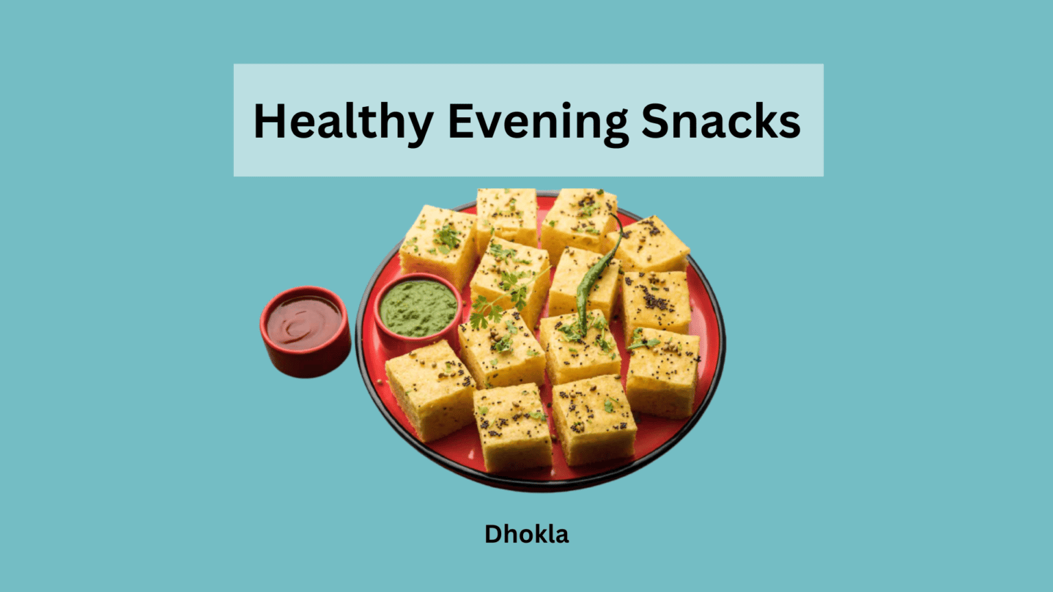 50 Healthy Indian Evening Snacks List & Recipes Livofy