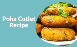 poha cutlet recipe