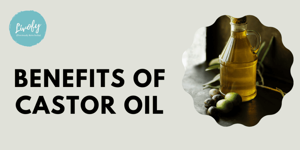 Benefits of Castor Oil
