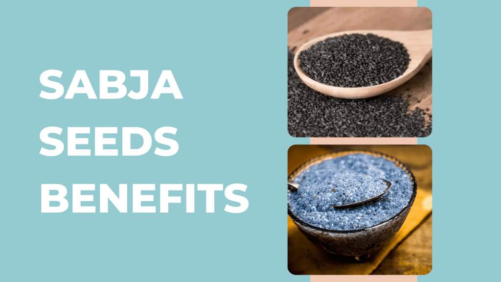 Sabja Seeds Benefits