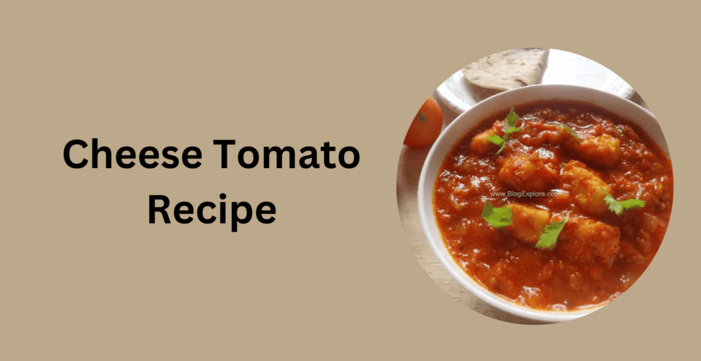 Cheese Tomato Recipe