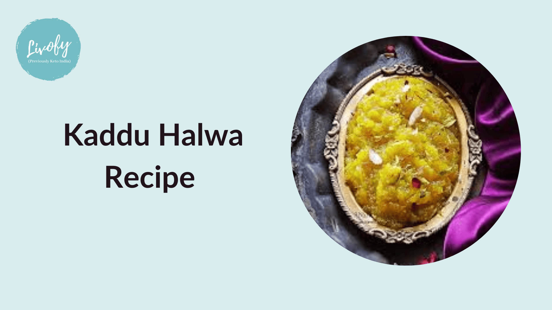 Kaddu Halwa Recipe How to make Kaddu Halwa (कद्दू हलवा) Livofy