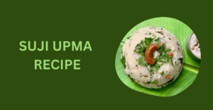 Suji Upma Recipe