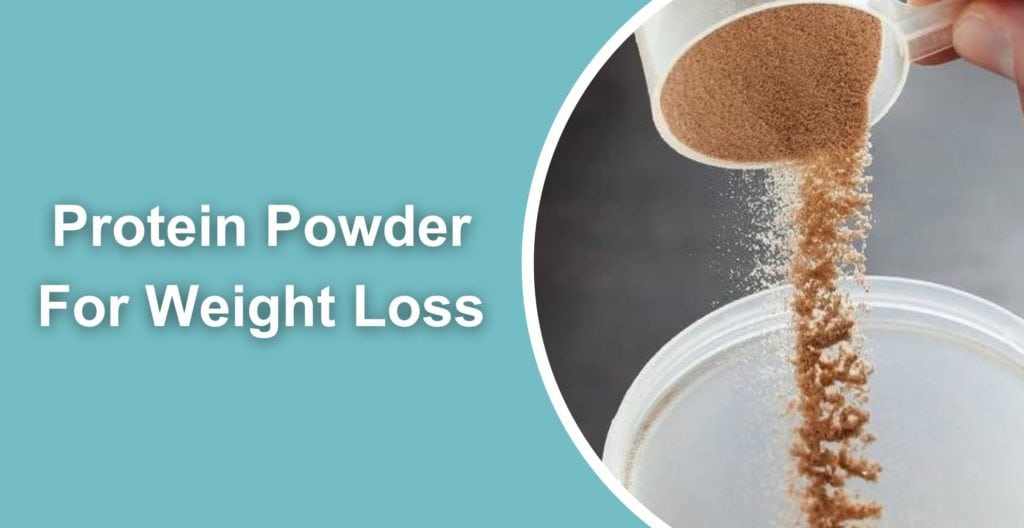 Protein Powder for Weight Loss