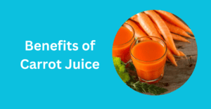 Benefits of Carrot Juice