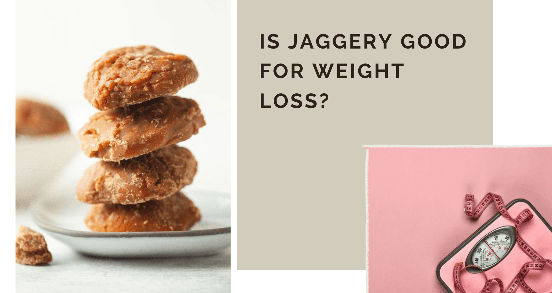 Is Jaggery Good for Weight Loss Livof