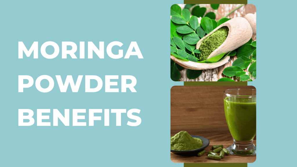 Benefits of Moringa Powder