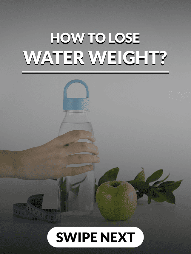 How to lose Water Weight? – Web Story | Livofy