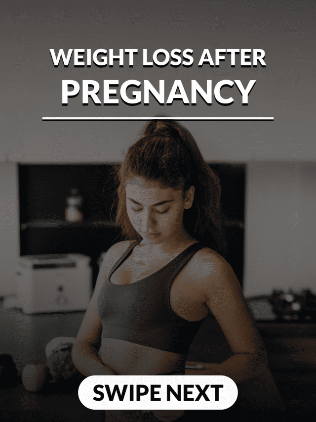 Weight Loss after Pregnancy – Web Story | Livofy