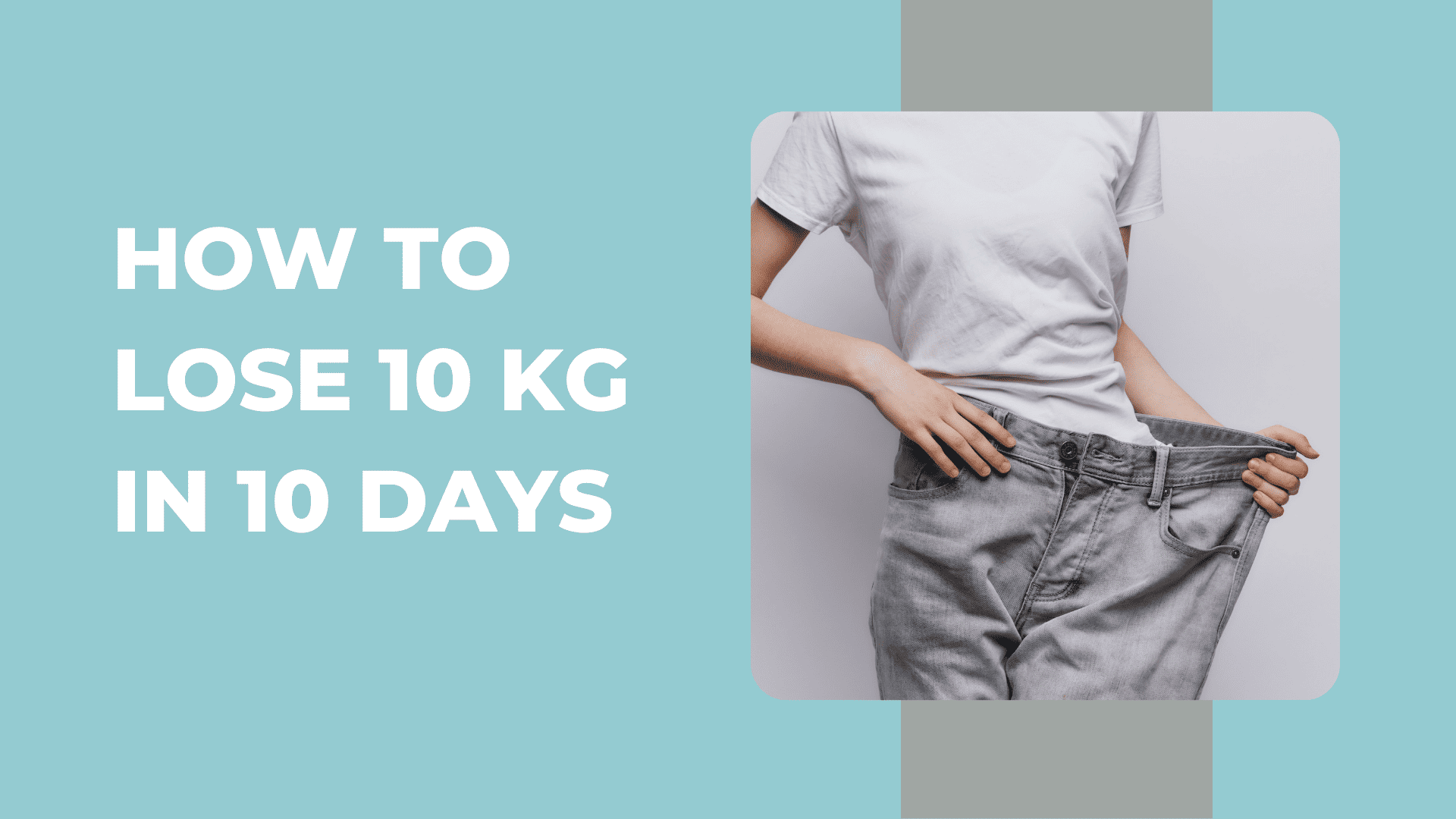 How to Lose 10 Kg in 10 Days Diet Plan and Tips Livofy