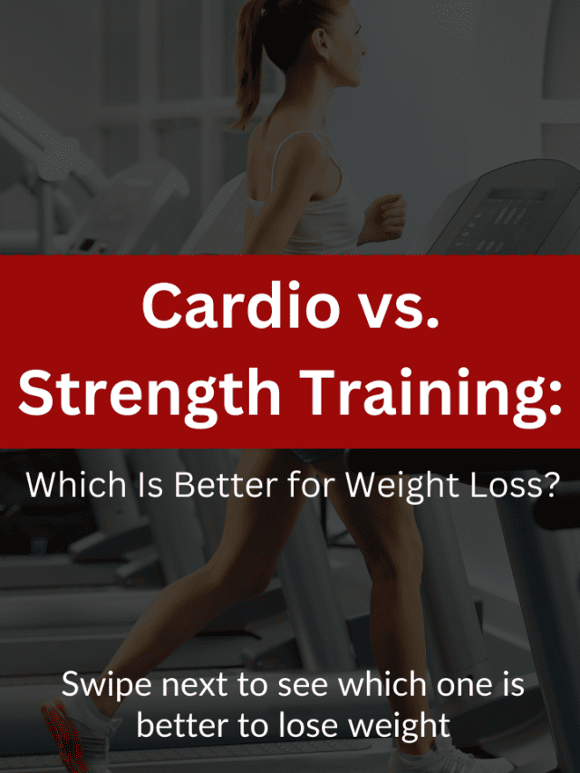 Cardio Vs Strength Training for Weight Loss