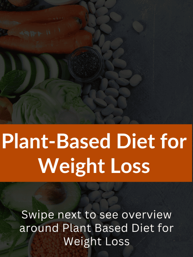 Plant Based Diet for Weight Loss