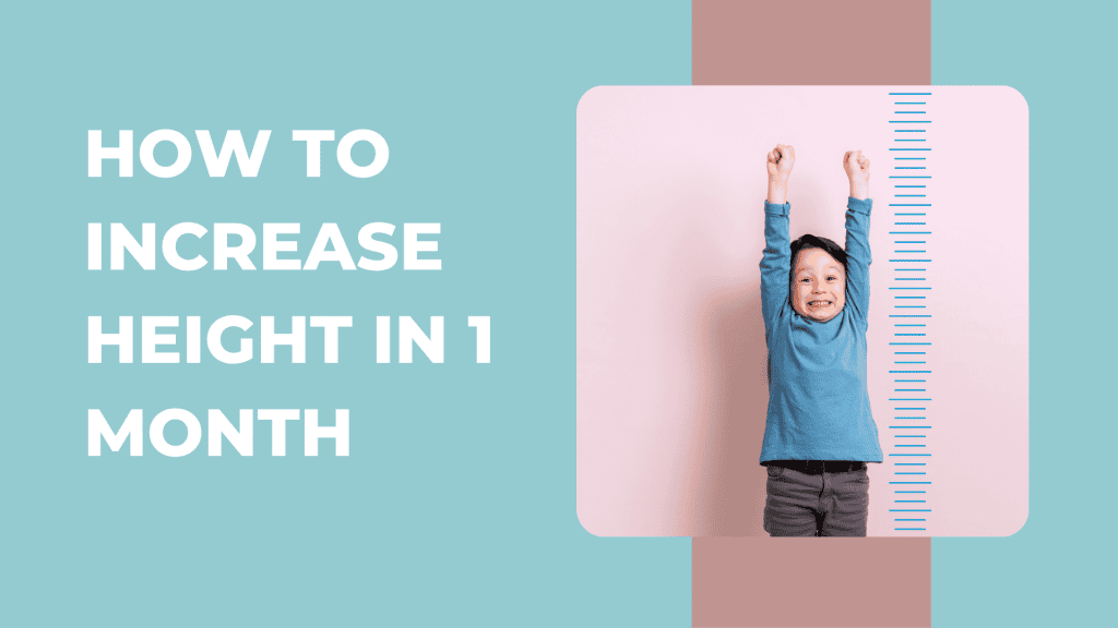 How to Increase Height in 1 Month