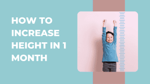 How to Increase Height in 1 Month