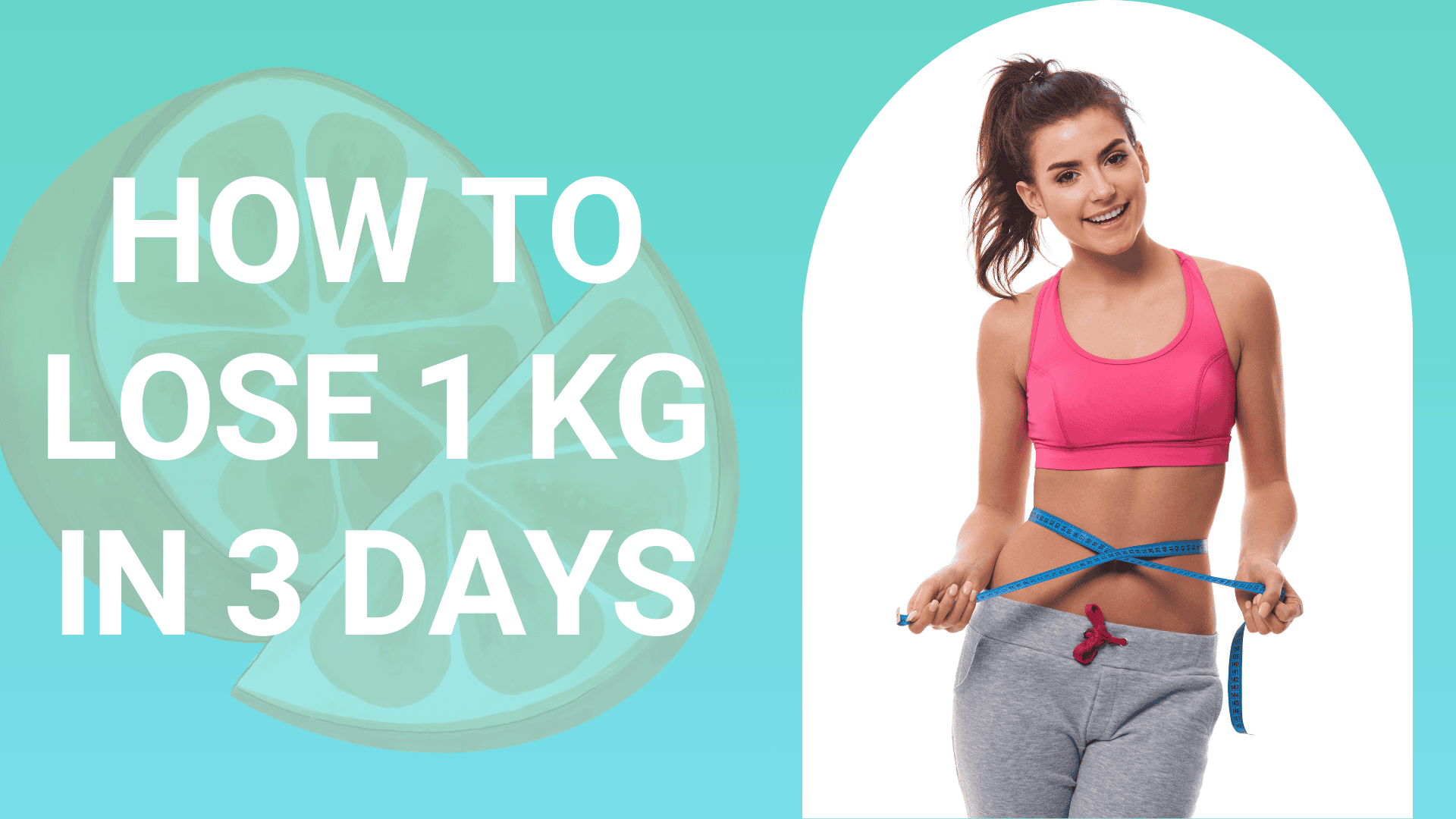 How to lose 1 kg in 3 days Tips and Diet Plan Livofy