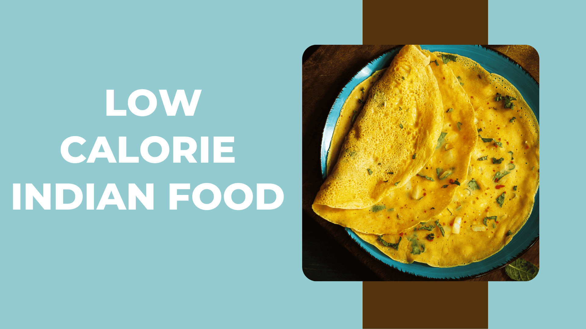 Top 10 LowCalorie Indian Foods for Healthy Eating Livofy